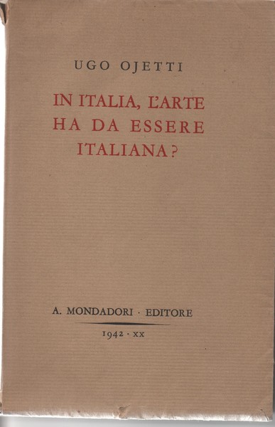 In Italia, l' arte ha da essere italiana?