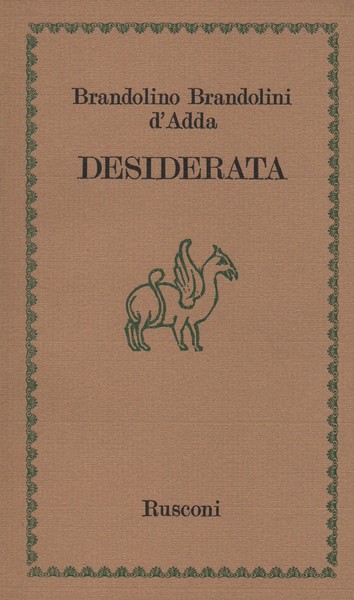 Desiderata. Introduzione Renato Barilli
