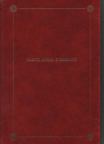 CARNE ANIMA E BRIGANTI