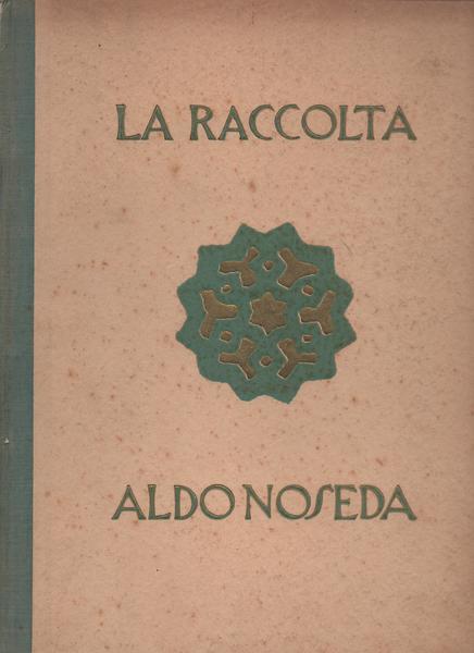 LA RACCOLTA ALDO NOSEDA