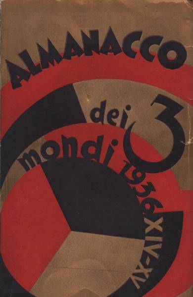 Almanacco dei 3 Mondi. 1936. XIV-XV. Decimo migliaio. Anno II.