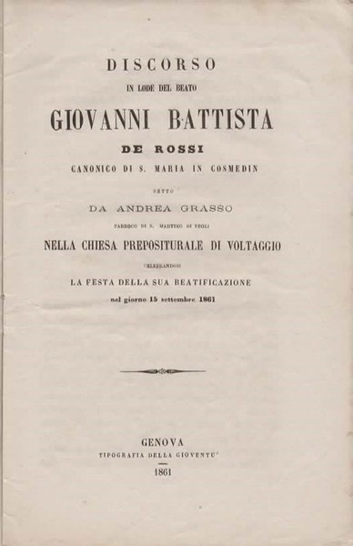 Discorso in lode del Beato Giovanni Battista De Rossi canonico …