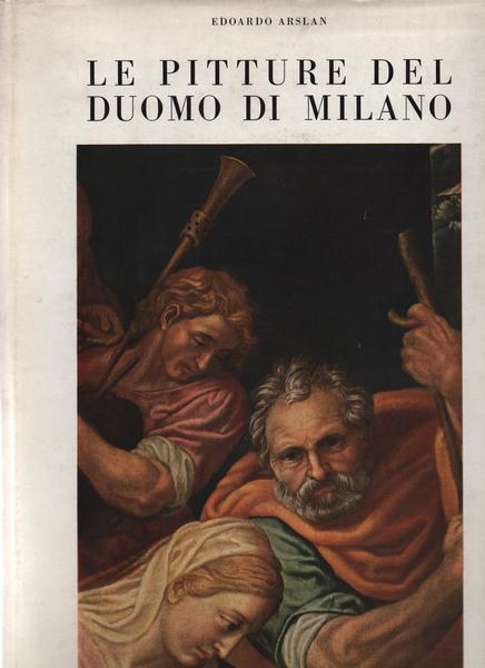 LE PITTURE DEL DUOMO DI MILANO.