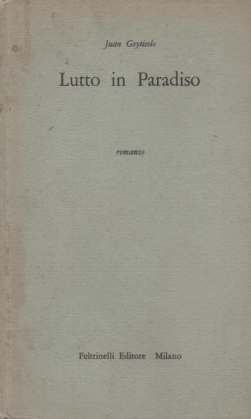 Lutto in Paradiso. Romanzo.