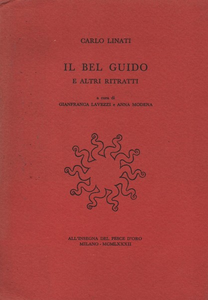 Il bel Guido e altri ritratti. A cura di Gianfranco …