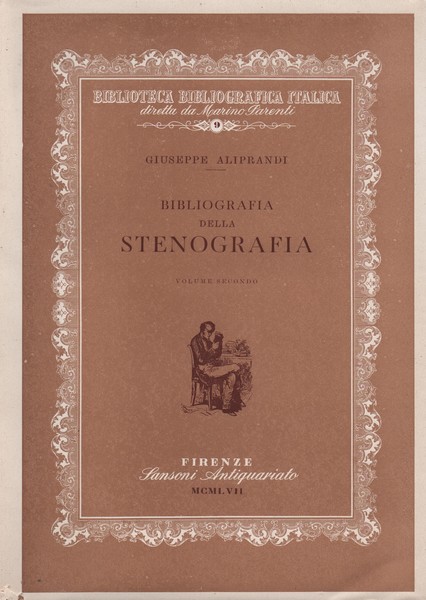 Bibliografia della stenografia. Volume secondo.