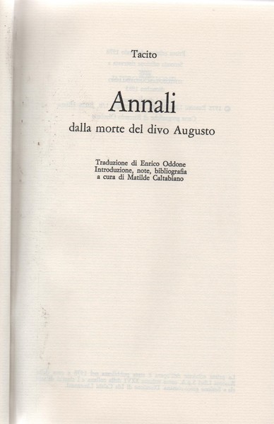 Annali dalla morte del divo Augusto. Traduzione di Enrico Oddone. …