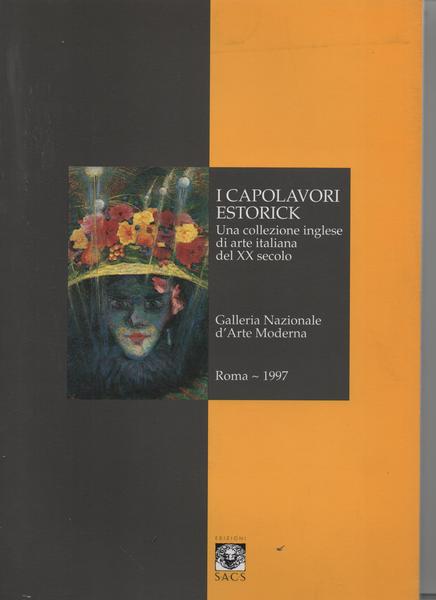 I capolavori Estorick. Una collezione inglese di arte italiana del …