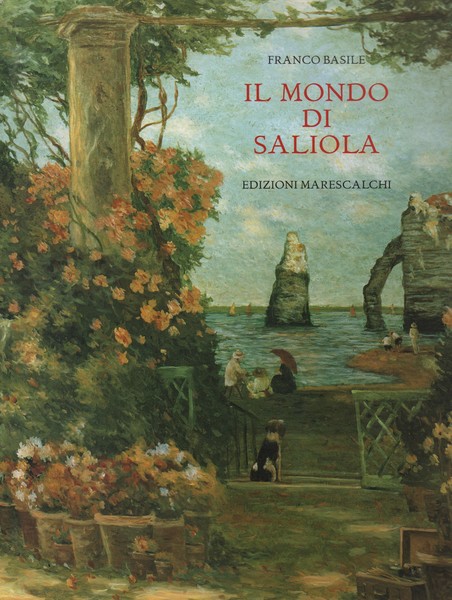 Il mondo di Saliola. Antologia critica e ricerca bibliografica a …