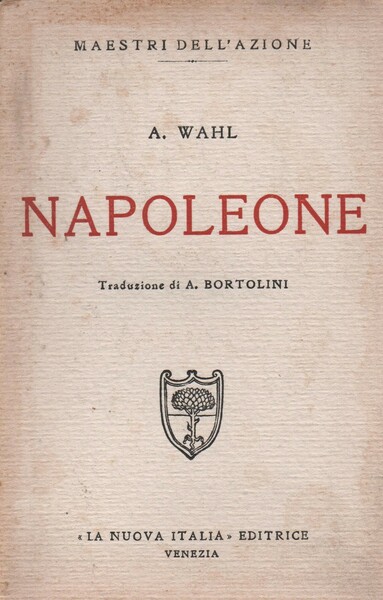 Napoleone. Traduzione A. Bortolini.