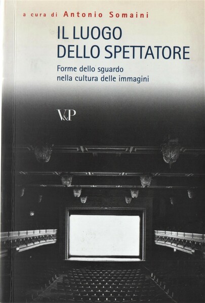 Il luogo dello spettatore. Forme dello sguardo e cultura delle …
