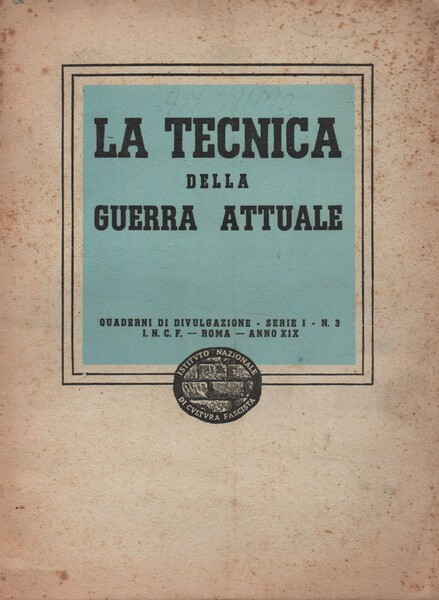La tecnica della guerra attuale.