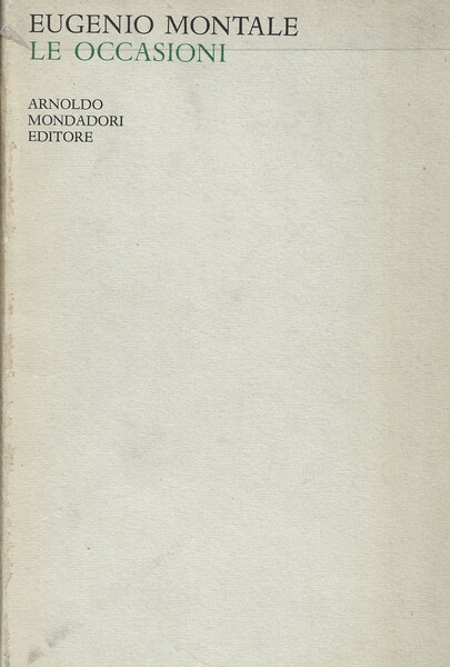 Poesie II. Le occasioni 1928-1939.