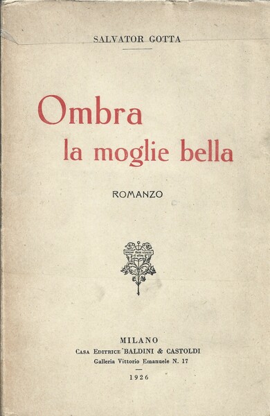 Ombra la moglie bella. Romanzo.