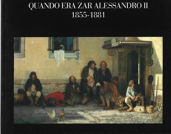La pittura russa quando era zar Alessandro II 1855-1881. A …