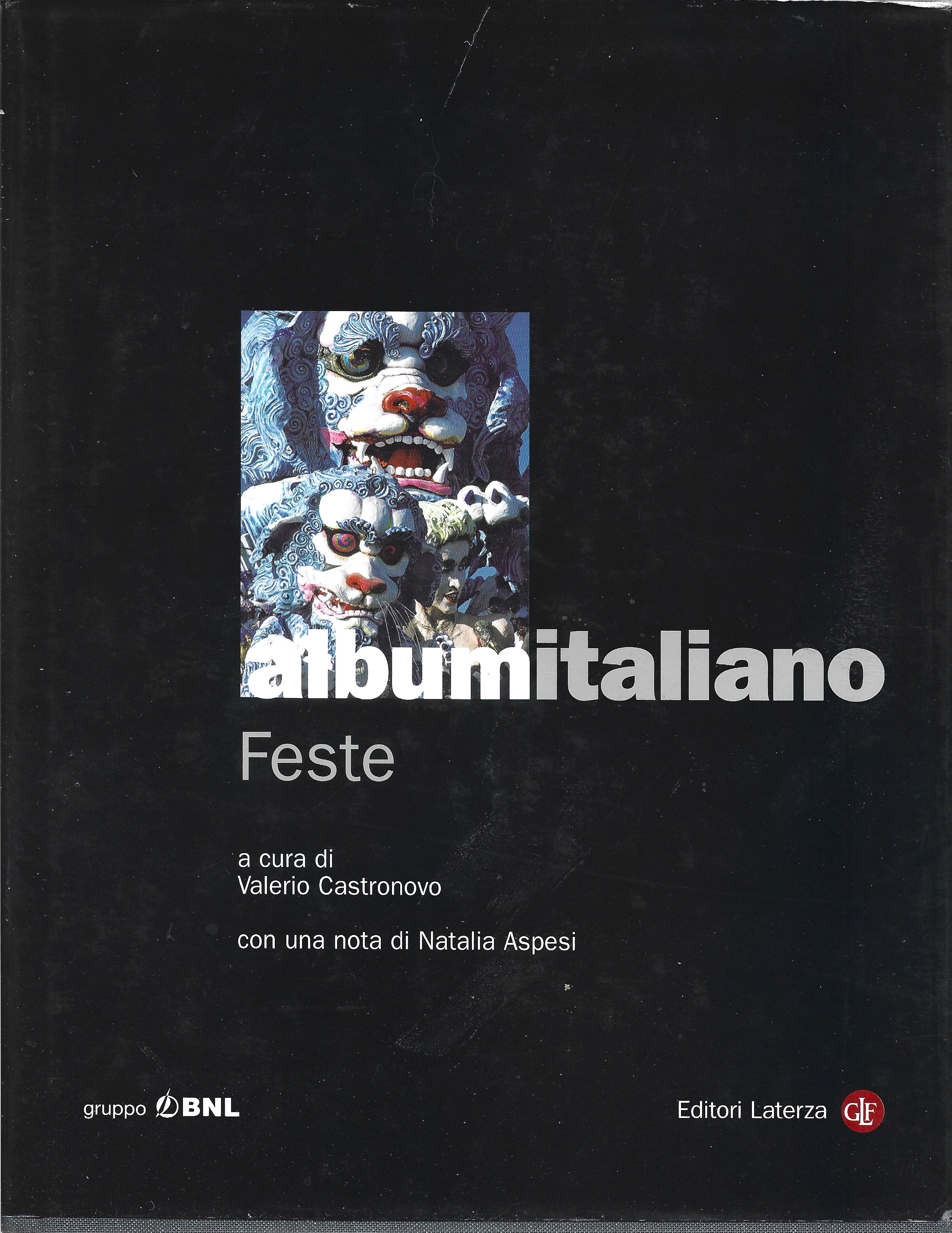 Album Italiano. Feste a cura di Valerio Castronovo con una …