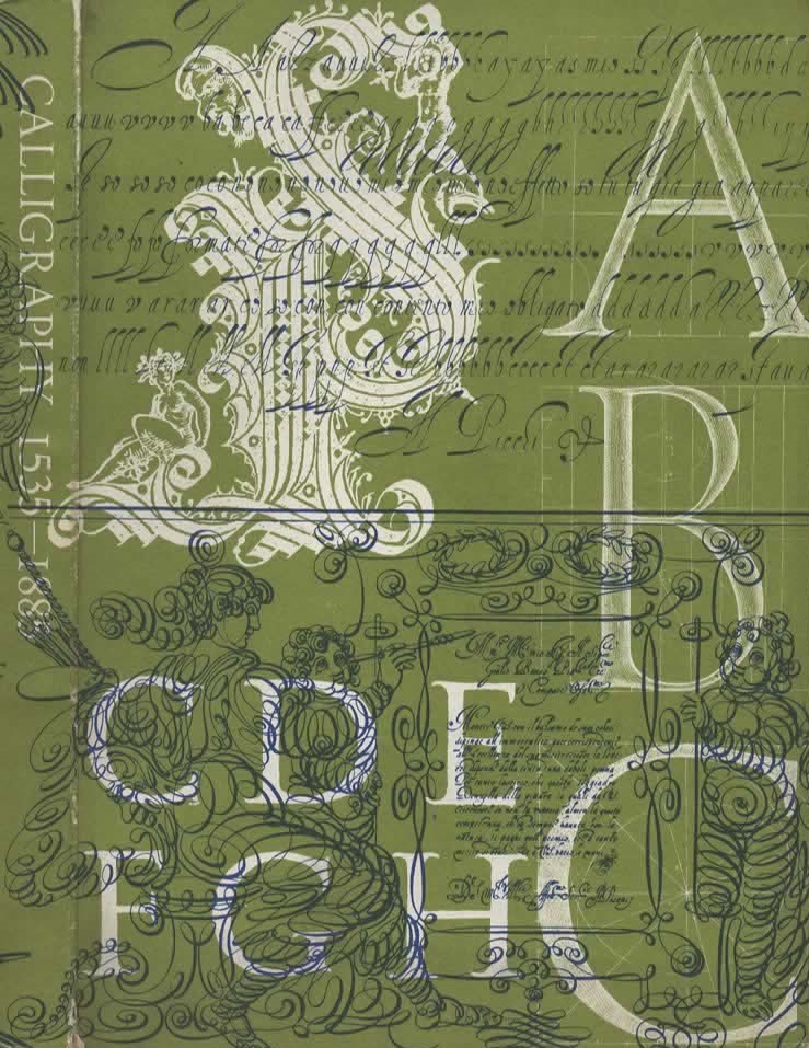 Calligraphy 1535-1885. A collection of Seventy-two Writing-Books and Specimens from …
