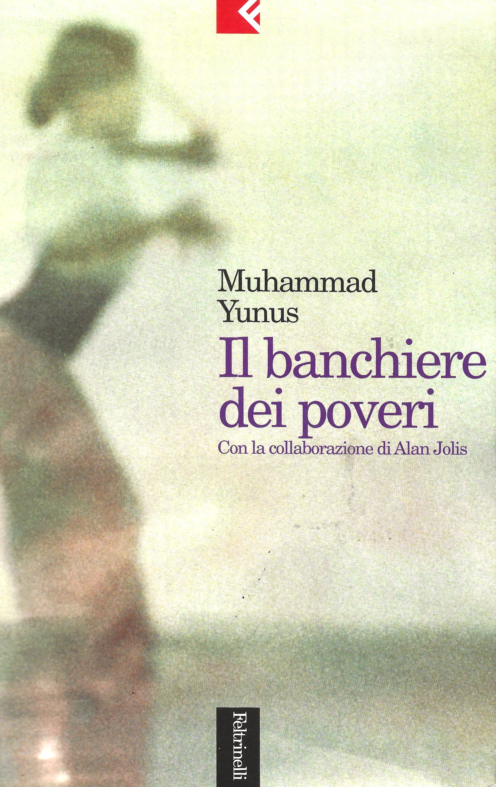 Il banchiere dei poveri. Con la collaborazione di Alan Jolis.