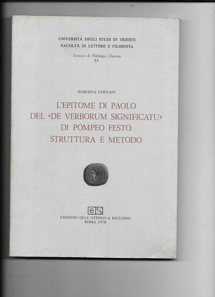 L'epitome di Paolo del "De verborum significatu" di Pompeo Festo. …