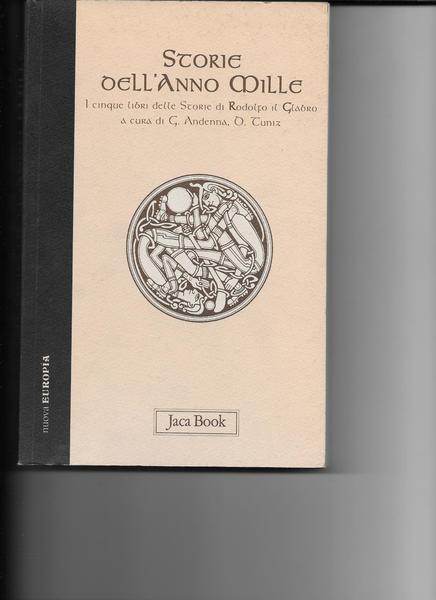 Storie dell'anno mille. I cinque libri delle storie di Rodolfo …