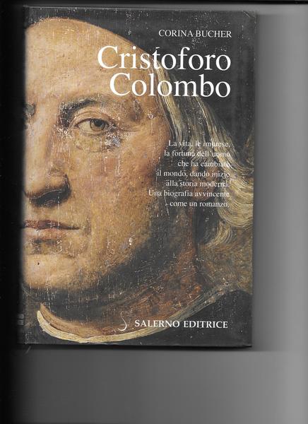 Cristoforo Colombo. Corsaro e crociato. La vita, le imprese, la …
