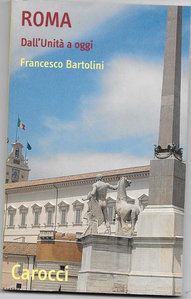 Roma. Dall'Unità a oggi.