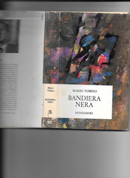 Bandiera nera. Mondadori, 1962.