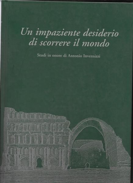 Un paziente desiderio di scorrere il mondo. Studi in onore …