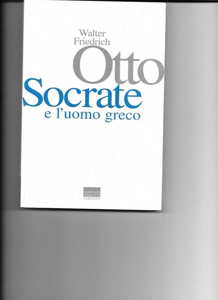 Socrate e l'uomo greco.