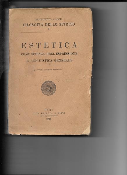 Estetica come scienza dell'espressione e linguistica generale. Ottava edizione riveduta.