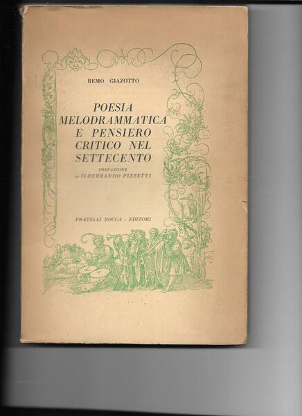 Poesia melodrammatica e pensiero critico del settecento.
