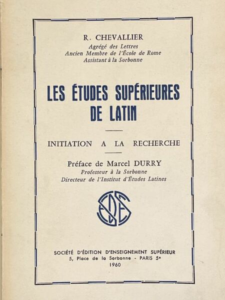 Les études supérieures de latin. Initiation à la recherche