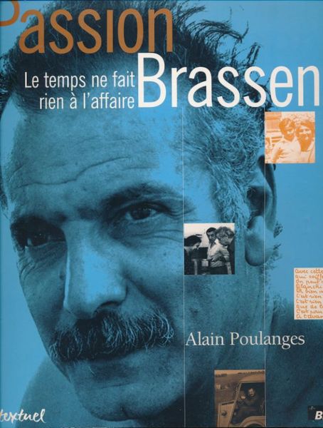 Passion Brassens, le temps ne fait rien à l'affaire