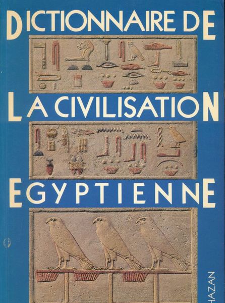 Dictionnaire de la civilisation Egyptienne