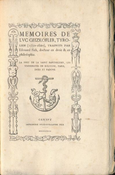 Mémoires de Luc Geizkofler, Tyrolien (1550 - 1620)