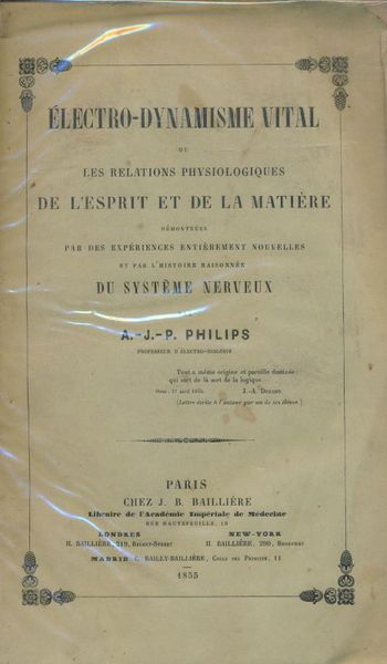 Electro-dynamisme vital ou les relations physiologiques de l'esprit et de …