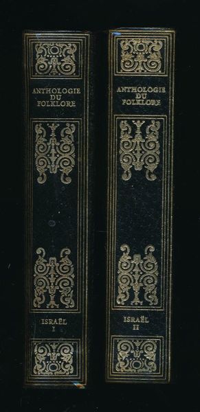 Anthologie du folklore. Anthologie sonore d' Israël. 2 volumes