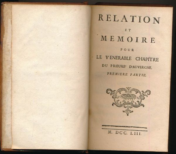 Relation et Mémoire pour le Vénérable Chapitre du Prieuré d'Auvergne