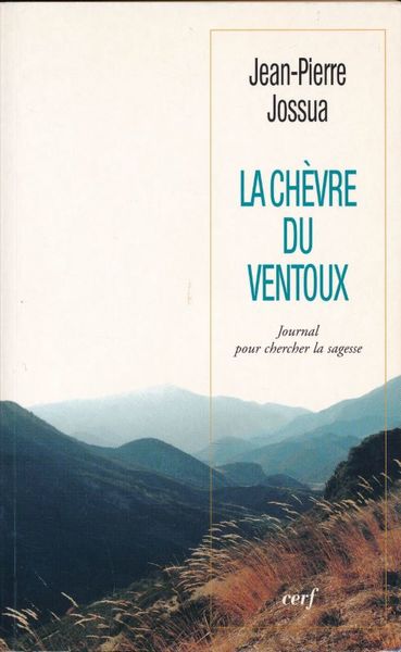 La chèvre du Ventoux. Journal pour chercher la sagesse