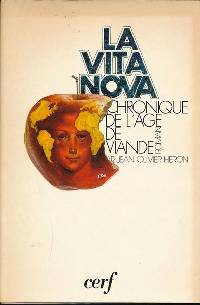 La vita nova. Chronique de l'âge de viande