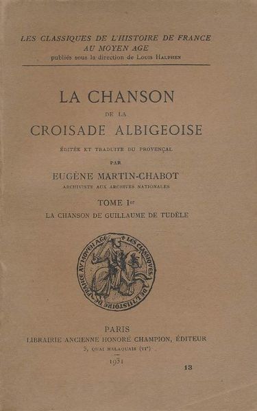 La chanson de la croisade Albigeoise. 1. La chanson de …