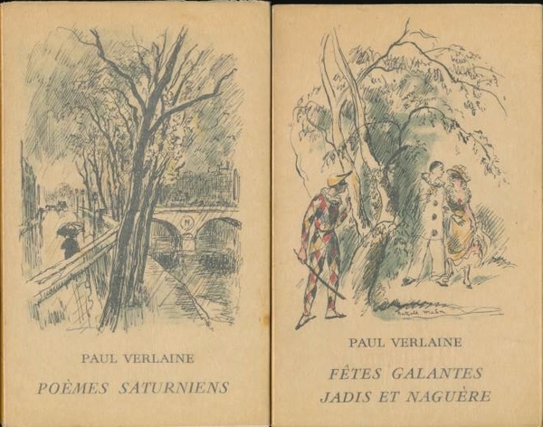 Oeuvres. Poêmes Saturniens. Fêtes galantes. Jadis et naguère. Parallélement. Invectives. …