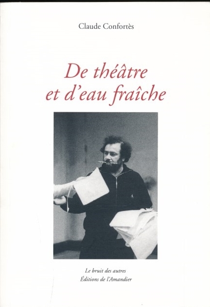 Du théâtre et d'eau fraîche