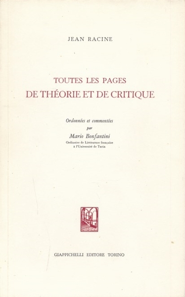 Jean Racine. Toutes les pages de théorie et de critique