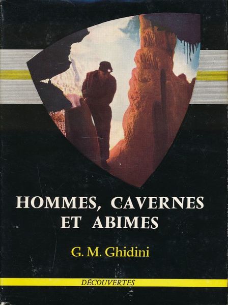 Hommes, cavernes et abîmes