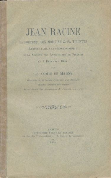 Jean Racine, sa fortune, son mobilier & sa toilette