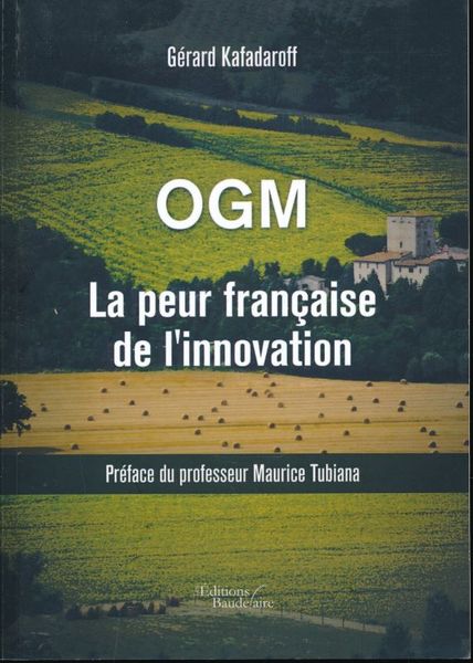 OGM. La peur française de l'innovation