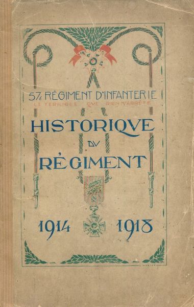 57éme Régiment d'Infanterie. Historique du Régiment. 1914 - 1918