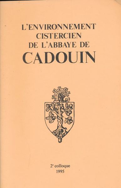 L'environnement cistercien de l'abbaye de Cadouin