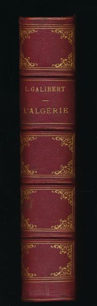 L'Algérie ancienne et moderne depuis les premiers établissements des Carthaginois …